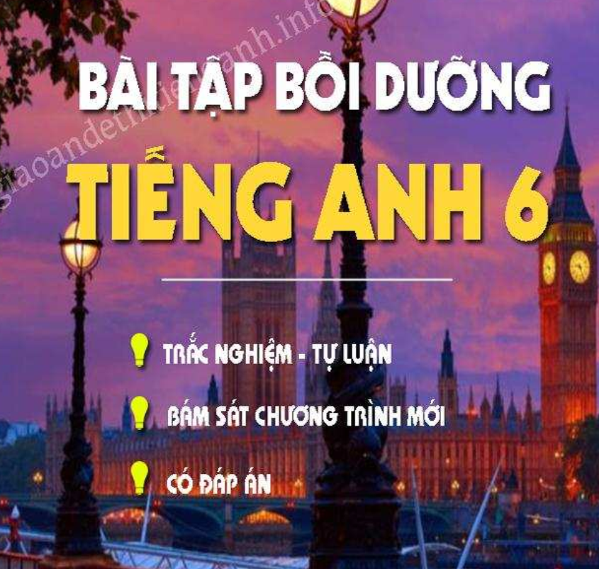 Bài tập bồi dưỡng Tiếng anh 6 Global - bán sát chương trình - có đáp án